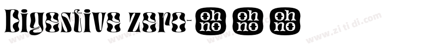 Digestive zero字体转换